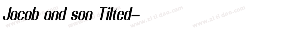 Jacob and son Tilted字体转换